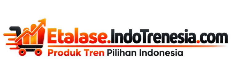 Etalase.IndoTrenesia.com - Produk Tren Pilihan Indonesia